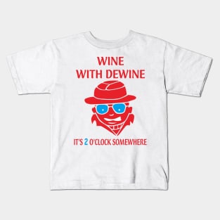 WINE WITH DEWINE Kids T-Shirt